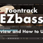 toontrack-ezbass-how-to-use